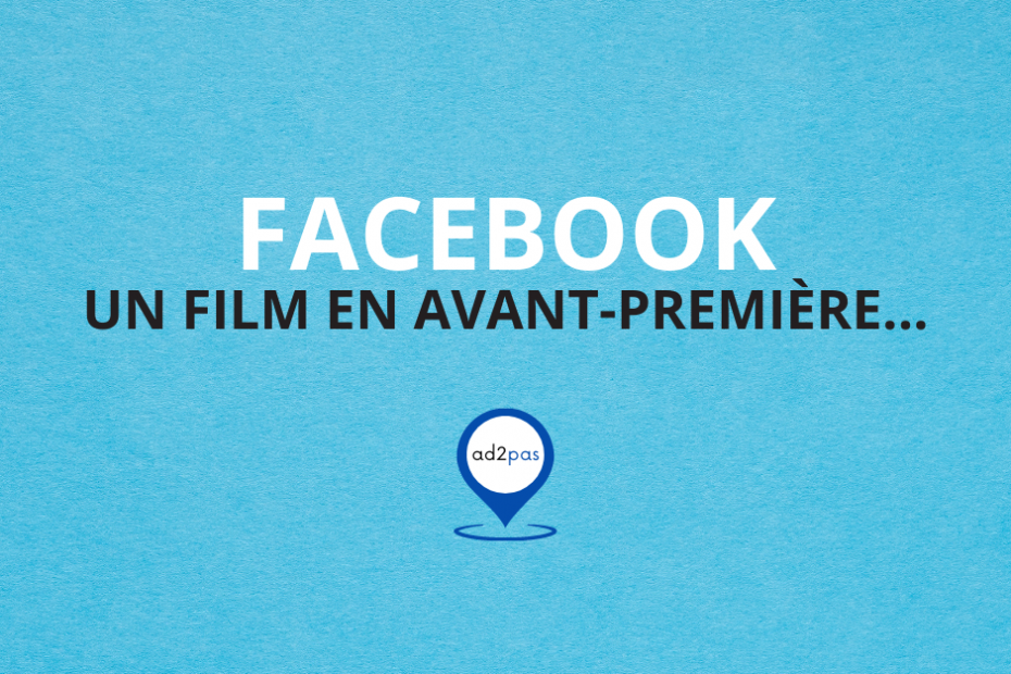 Facebook va sortir un film en avant-première sur sa plateforme
