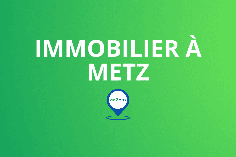 Immobilier Metz