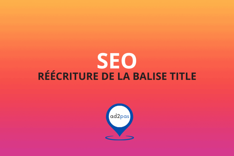 Réécriture balise title