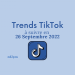 Idées Trend TikTok 26 septembre ad2pas