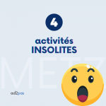4 activités insolites à Metz
