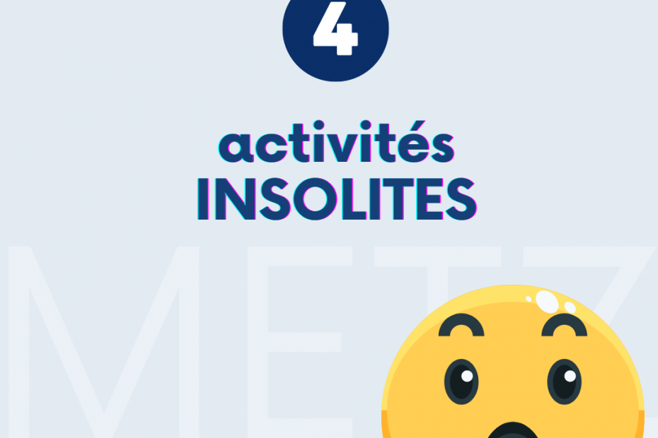 4 activités insolites à Metz