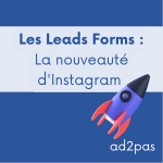 nouvelle option Instagram, Instagram professionnel, Leads Forms, formulaire de prospect, prospection