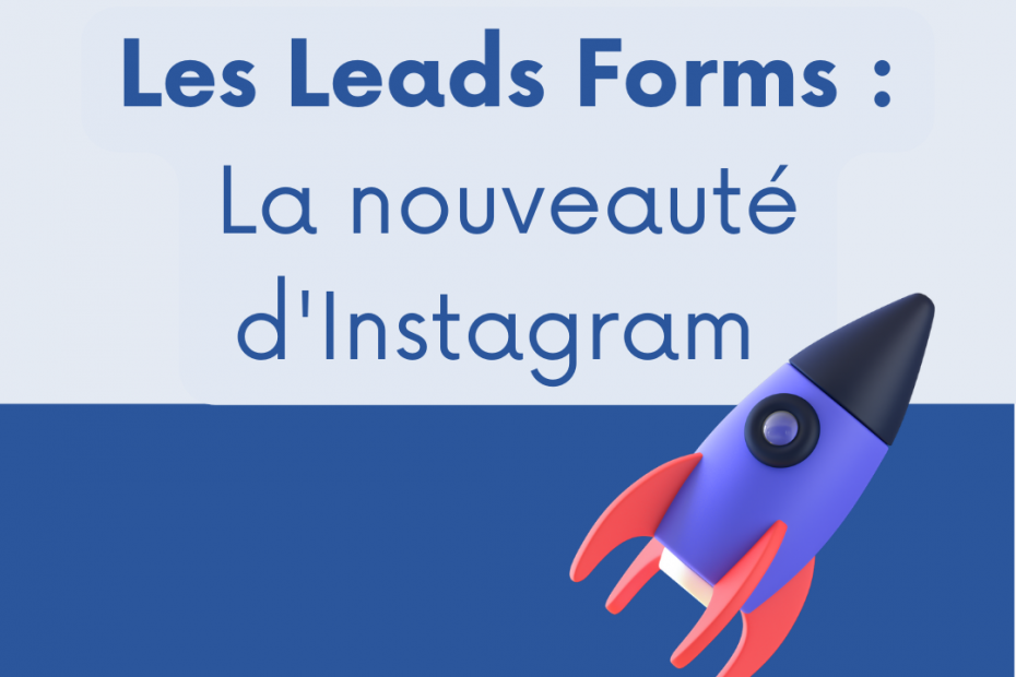 nouvelle option Instagram, Instagram professionnel, Leads Forms, formulaire de prospect, prospection